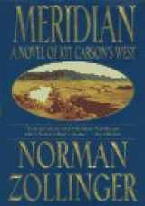 9780312861315-0312861311-Meridian: A Novel of Kit Carson's West