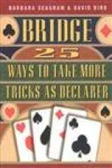 9781894154475-1894154479-25 Ways to Take More Tricks as Declarer (Bridge (Master Point Press))
