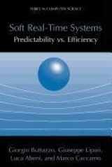 9780387503684-0387503684-Soft Real-Time Systems: Predictability vs. Efficiency