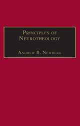 9781409408109-1409408108-Principles of Neurotheology (Routledge Science and Religion Series)