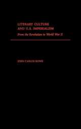 9780195131505-0195131509-Literary Culture and U.S Imperialism: From the Revolution to World War II
