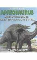 9780761410225-0761410228-Apatosaurus and Other Giant Long-Necked Plant-Eaters: And Other Giant, Long-Necked Plant-Eaters (Dinosaurs)