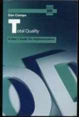 9780201549928-0201549921-Total Quality: A User's Guide for Implementation