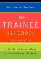 9781412920315-1412920310-The Trainee Handbook: A Guide for Counselling & Psychotherapy Trainees