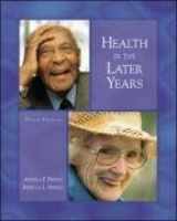 9780072836516-0072836512-Health in the Later Years with PowerWeb: Aging