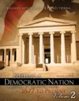 9781465201560-1465201564-Building a Democratic Nation: A History of the United States 1877 to Present, Volume 2