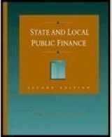 9780256160628-0256160627-State and Local Public Finance: Institutions, Theory, Policy