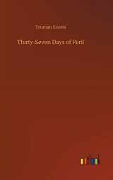 9783734073236-3734073235-Thirty-Seven Days of Peril