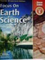 9780078741869-0078741866-Focus on Earth Science Grade 6 Teacher Wraparound Edition (California Edition)