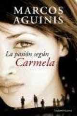 9789500729192-9500729199-La pasion segun Carmela (Spanish Edition)