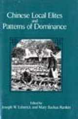 9780520067639-0520067630-Chinese Local Elites and Patterns of Dominance (Studies on China)