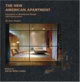 9780823031665-0823031667-The New American Apartment: Innovations in Residential Design and Construction: 30 Case Studies