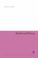 9781441115126-1441115129-Beckett and Decay (Continuum Literary Studies)