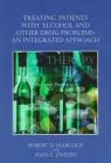 9781557985187-1557985189-Treating Patients With Alcohol and Other Drug Problems: An Integrated Approach (Psychologists in Independent Practice Book Series.)