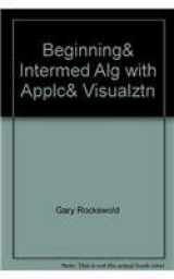 9780321213099-0321213092-Beginning& Intermed Alg with Applc& Visualztn