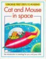 9780746014172-0746014171-Cat and Mouse in Space (Learn to Read Series)