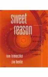 9780716724308-0716724308-Sweet Reason: A Guide to Modern Logic