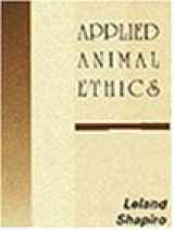 9780827384941-0827384947-Applied Animal Ethics