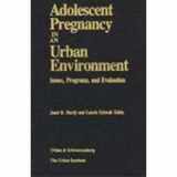 9780877665199-0877665192-ADOLESCENT PREGNANCY IN AN URBAN ENVIRON