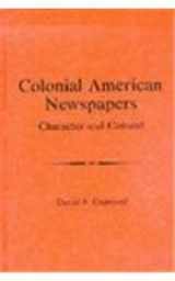 9780874135916-0874135915-Colonial American Newspapers: Character and Content