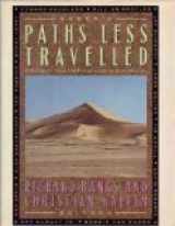 9780689118197-0689118198-Paths Less Travelled: Dispatches from the Front Lines of Exploration