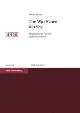 9783515096348-3515096345-The War Scare of 1875: Bismarck and Europe in the Mid-1870s (Historische Mitteilungen Im Auftrage Der Ranke-Gesellschaft)
