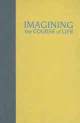 9780824829193-0824829190-Imagining the Course of Life: Self-Transformation in a Shan Buddhist Community