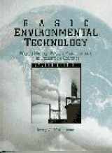 9780133240887-0133240886-Basic Environmental Technology: Water Supply, Waste Management, and Pollution Control