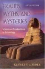9780072869484-0072869488-Frauds, Myths, and Mysteries: Science and Pseudoscience in Archaeology