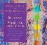 9781564559906-1564559904-The Science of Medical Intuition: Self-Diagnosis and Healing With Your Body's Energy Systems