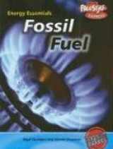 9781410916983-1410916987-Fossil Fuel (Energy Essentials/Freestyle Express)