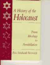 9780130992925-0130992925-A History of the Holocaust: From Ideology to Annihilation
