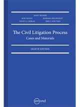 9781552396780-1552396789-CIVIL LITIGATION PROCESS: CASES AND MATERIALS, 8TH EDITION