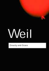 9780415290012-0415290015-Gravity and Grace (Routledge Classics)