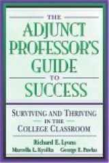 9780205287741-0205287743-The Adjunct Professor's Guide to Success: Surviving and Thriving in the College Classroom
