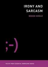 9780262538268-0262538261-Irony and Sarcasm (The MIT Press Essential Knowledge series)