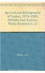 9780863720178-086372017X-Agricultural Bibliography of Sudan, 1974-1983 (Middle East Science Policy Studies S)