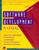9780873372091-0873372093-Software Development: A Legal Guide/Book and Disk