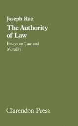9780198253457-0198253451-The Authority of Law: Essays on Law and Morality