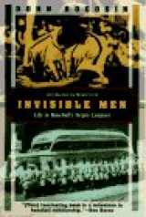 9781568360850-1568360851-Invisible Men: Life in Baseball's Negro Leagues (Kodansha Globe)