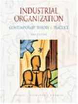 9780324067729-0324067720-Industrial Organization: Contemporary Theory and Practice