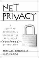 9780071370059-0071370056-Net Privacy: A Guide to Developing & Implementing an Ironclad ebusiness Privacy Plan