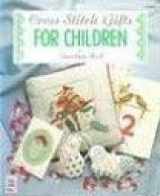 9780937769300-0937769304-Cross-Stitch Gifts for Children