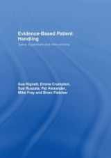 9780415246316-0415246318-Evidence-Based Patient Handling: Techniques and Equipment
