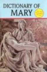 9780899423685-089942368X-Dictionary of Mary: "Behold Your Mother"