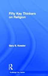 9780415492607-0415492602-Fifty Key Thinkers on Religion (Routledge Key Guides)
