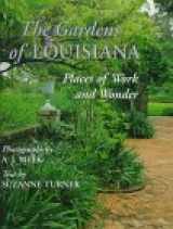 9780807121078-080712107X-The Gardens of Louisiana: Places of Work and Wonder