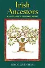 9780717136285-0717136280-Irish Ancestors: A Pocket Guide to Your Family History
