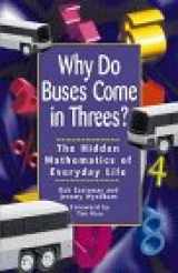 9780471347569-0471347566-Why Do Buses Come in Threes: The Hidden Mathematics of Everyday Life