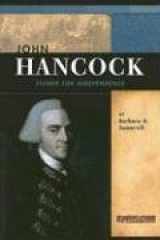 9780756510749-0756510740-John Hancock: Signer for Independence (Signature Lives: Revolutionary War Era)